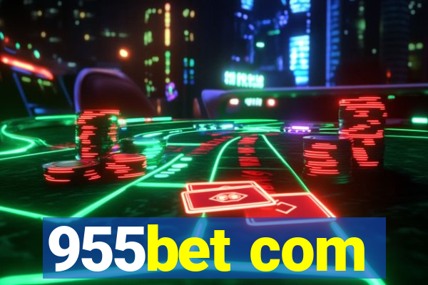 955bet com